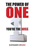 The Power of One: You're the boss 1479380458 Book Cover