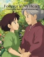 Where Love Still Lives: A story about love, loss, and remembering B0H8JXLSD8 Book Cover