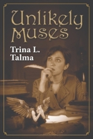 Unlikely Muses 1105116166 Book Cover