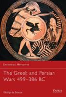 The Greek and Persian Wars 499-386 BC 1841763586 Book Cover