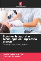 Scanner intraoral e tecnologia de impressão digital (Portuguese Edition) 6209326234 Book Cover