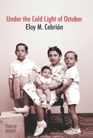 Under the Cold Light of October: A Tale of the Spanish Civil War B0FZV72JFW Book Cover