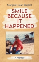 Smile Because It Happened: A Memoir null Book Cover