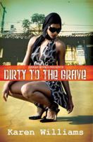 Dirty to the Grave 1601624875 Book Cover