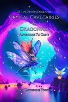 Crystal Cave Fairies And Dragonfly Adventure to Crete 1917184964 Book Cover