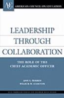 Leadership Through Collaboration: The Role of the Chief Academic Officer 1573565741 Book Cover