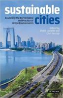 Sustainable Cities: Assessing the Performance and Practice of Urban Environments 1784532320 Book Cover