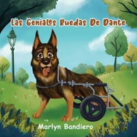 Las Geniales Ruedas De Dante: (Spanish Edition) B09NGLWT35 Book Cover