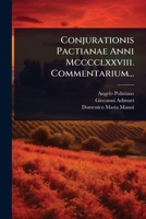 Conjurationis Pactianae Anni Mcccclxxviii. Commentarium... (Italian Edition) 1024912973 Book Cover
