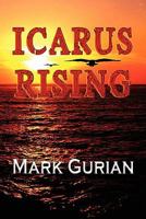 Icarus Rising 1456485474 Book Cover