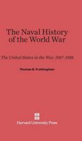 The Naval History of the World War 0674282256 Book Cover