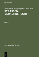 Strassenverkehrsrecht: Kommentar Zu Straßenverkehrsordnung (Stvo), Straßenverkehrsgesetz (Stvg), Straßenverkehrszulassungsordnung (Stvzo) Und 3110058324 Book Cover