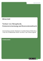 Verlust von Metaphysik, Existenzverneinung und Konventionsbruch: Untersuchung zentraler Merkmale in Gottfried Benns Fr�hwerk in Unter der Gro�hirnrinde. Briefe vom Meer und Sch�ne Jugend 3346320014 Book Cover