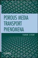 Porous Media Transport Phenomena 047064995X Book Cover