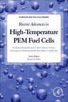 Recent Advances in High-Temperature Pem Fuel Cells 0128099895 Book Cover