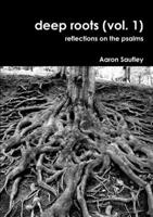 Deep Roots, Vol. 1 1105230740 Book Cover