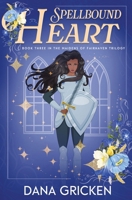 Spellbound Heart 1648399185 Book Cover