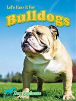 Let's Hear It For Bulldogs 1621698661 Book Cover