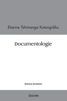 Documentologie (French Edition) 2414507608 Book Cover