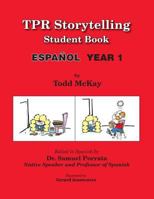 TPR Storytelling Student Book - Spanish Year 1 1560180234 Book Cover