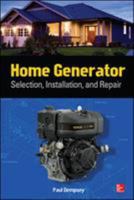 Home Generator: Selection, Installation, and Repair 0071812970 Book Cover