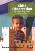 Child Observation for the Early Years: 9780857257451 0857257455 Book Cover