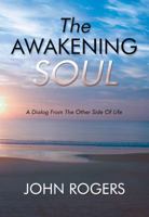 The Awakening Soul 098555620X Book Cover