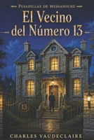 El vecino del número 13 (Pesadillas de Medianoche) (Spanish Edition) B0H4LDKVSW Book Cover