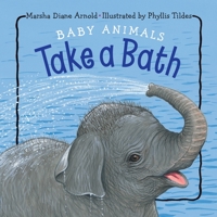 Baby Animals Take a Bath 1580895387 Book Cover