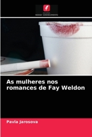 As mulheres nos romances de Fay Weldon 6202884436 Book Cover