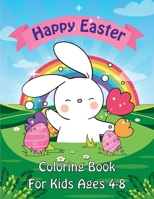 Easter Coloring Book: Happy Easter Coloring Book for Kids Ages 4-8 Unique 50 Patterns to Color The Great Big Easter Coloring Book for Toddlers 3287542478 Book Cover