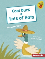 Cool Duck & Lots of Hats 1541546202 Book Cover