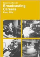 Opportunities in Broadcasting 0844261505 Book Cover