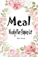 Weekly Plan: Meal Planner Log Weekly Shopping List Super Market Food 52 Weekly Planing or Diary Journal Launch Breakfast 110 Page 6X9 inch 1692747657 Book Cover