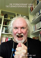DE PORNOGRAAF VAN TIETJERKSTERADEEL (DEEL 1) 0244521743 Book Cover