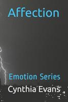 Affection: Emotion Series 1096798298 Book Cover