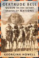 Daughter of the Desert: The Extraordinary Life of Gertrude Bell