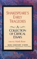 Shakespeares Early Tragedies: A Collection of Critical Essays (New Century Views) 0130355445 Book Cover