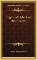 Highland Light, and Other Poems 0548483620 Book Cover