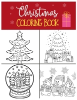 Christmas Coloring Book: Christmas Coloring Books for Kids (Activity Book for Kids Ages 4-8) Christmas Coloring Books for Adults Relaxation (Preschool Workbook Ages 3 - 5) Christmas Coloring Books Pac 1707177643 Book Cover