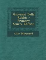 Giovanni Della Robbia 1141806266 Book Cover