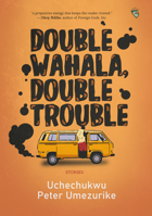 Double Wahala, Double Trouble null Book Cover