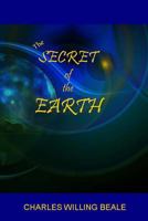 The Secret of the Earth 1986585328 Book Cover