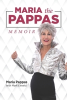 Maria the Pappas : Memoir 1971660086 Book Cover