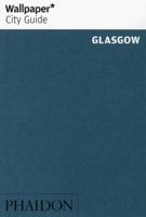 Wallpaper City Guide: Glasgow (Wallpaper City Guide) 0714857866 Book Cover