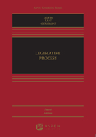 Legislative Process (Aspen Law & Business Paralegal Series)