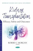 Kidney Transplantation: Efficacy, Safety and Outcomes null Book Cover