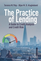 The Practice of Lending: A Guide to Credit Analysis and Credit Risk 3030321991 Book Cover