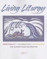Living Liturgy: Spirituality, Celebration, and Catechesis for Sundays and Solemnities - Year B - 2009 0814627463 Book Cover