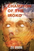 Champion of the Iroko 1728356555 Book Cover